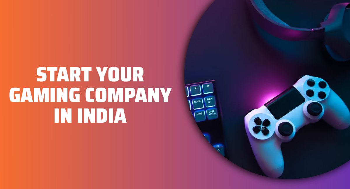 Start Gaming Company in India