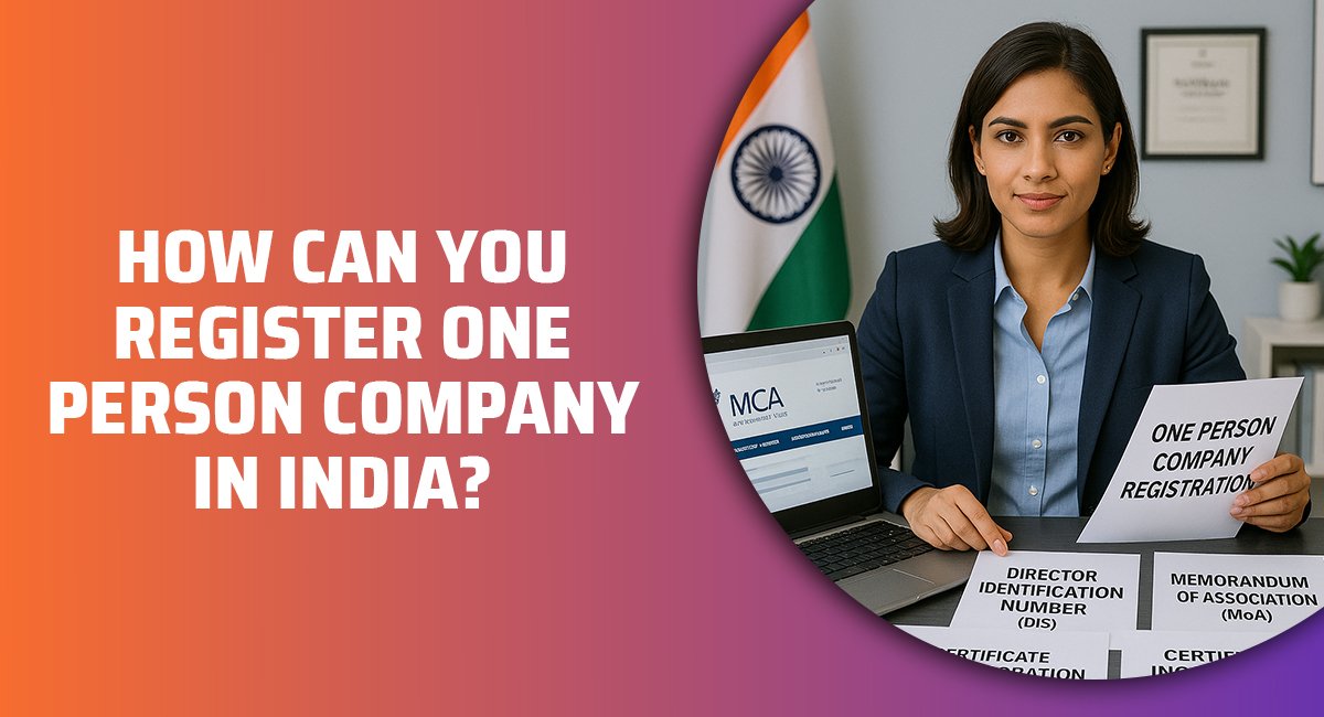 How-can-you-Register-One-Person-Company-in-India.jpg
